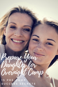 How to Prepare Your Daughter for Camp