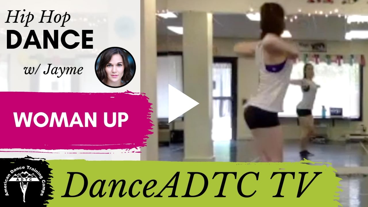 Woman Up Dance Tutorial I DanceADTC TV