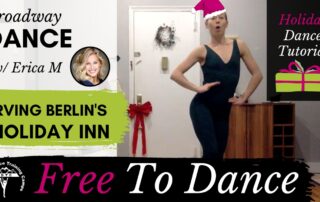 Broadway Dance Tutorial I Irving Berlin's Holiday Inn